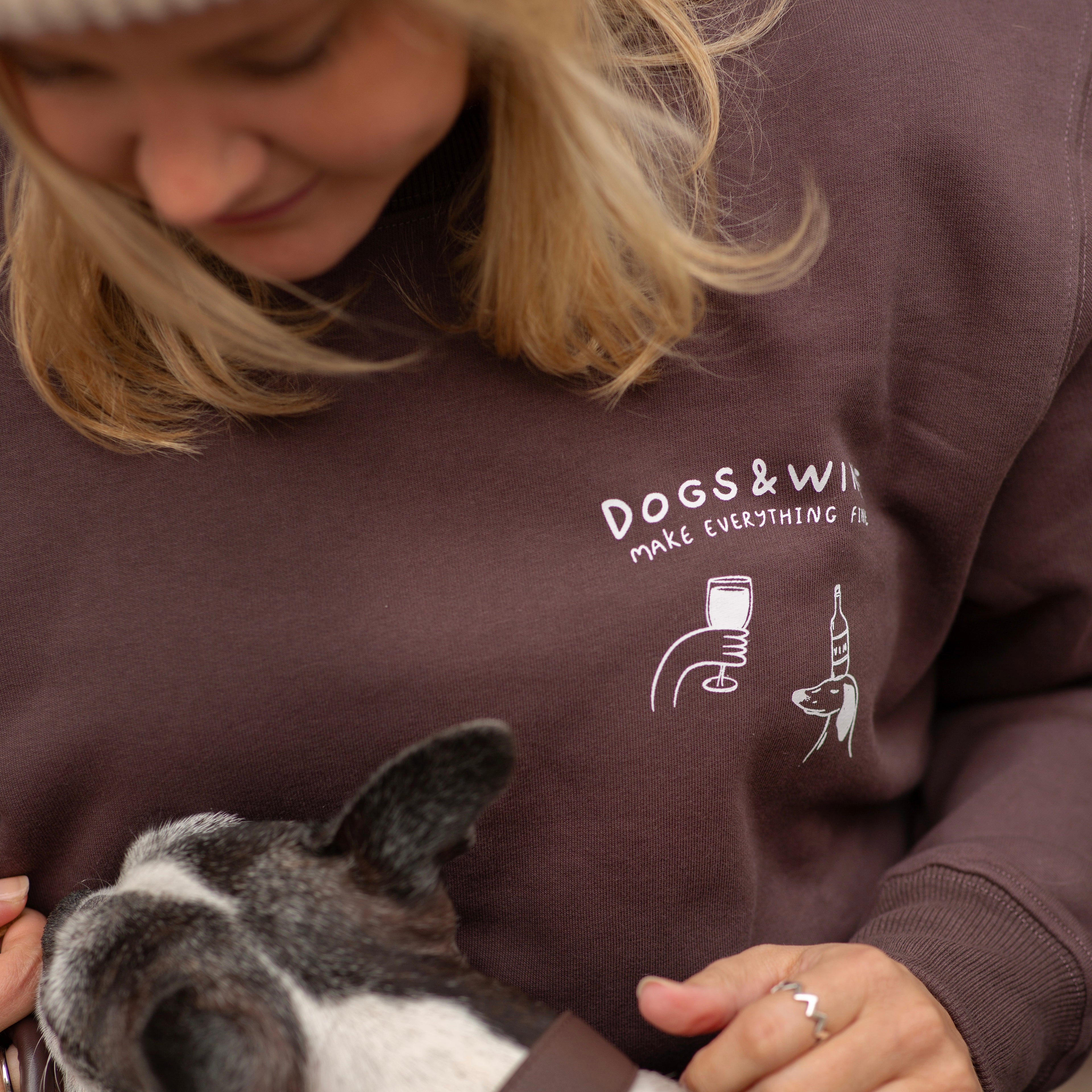 Brown Sweatshirt - Dogs & Wine Make Everything Fine